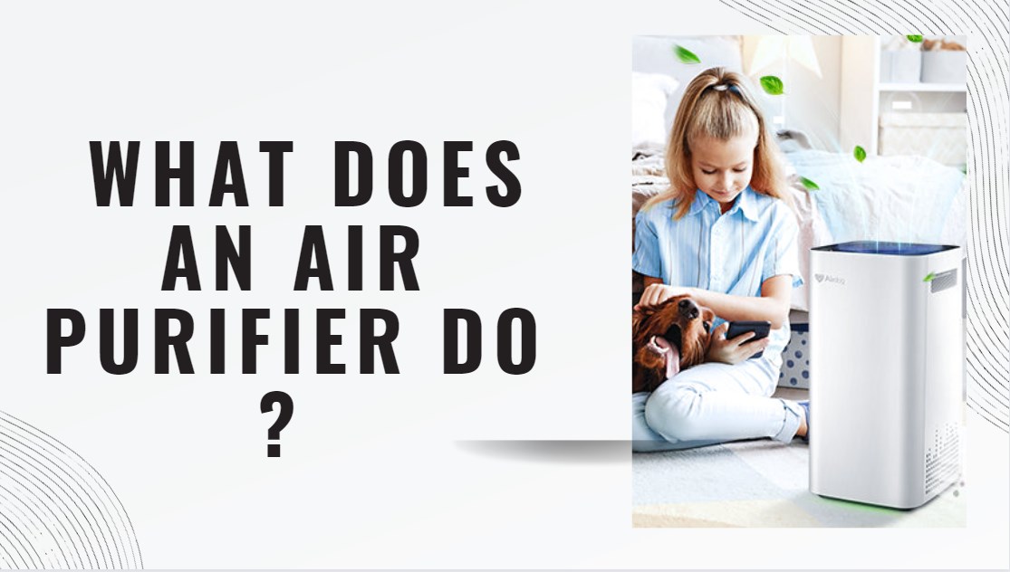 What Does an Air Purifier Do.jpg